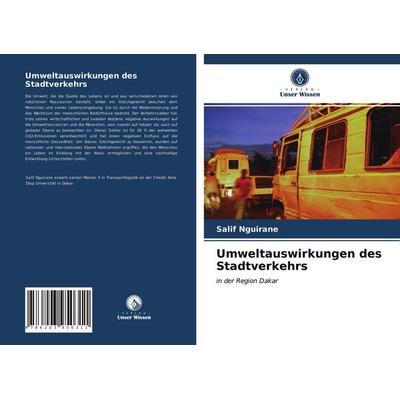 Umweltauswirkungen des Stadtverkehrs, Taschenbuch von Salif Nguirane, Verlag Unser Wissen, 978-620-3-95031-1
