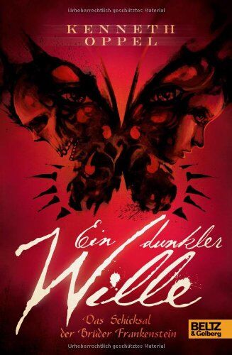 Kenneth Oppel - Ein dunkler Wille: Das Schicksal der Brüder Frankenstein - Preis vom 12.10.2026 11:37:12 h