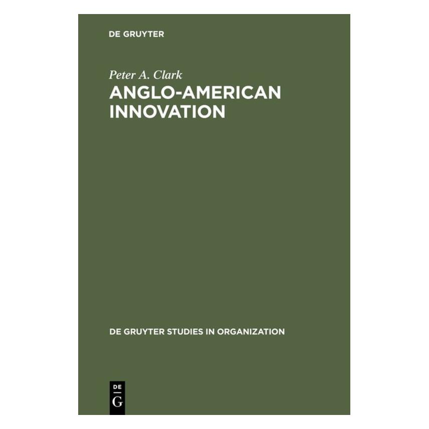 De Gruyter Clark,P.A.:Anglo-American Innovation (Englisch, Hardcover, Peter A. Clark) (67761101)