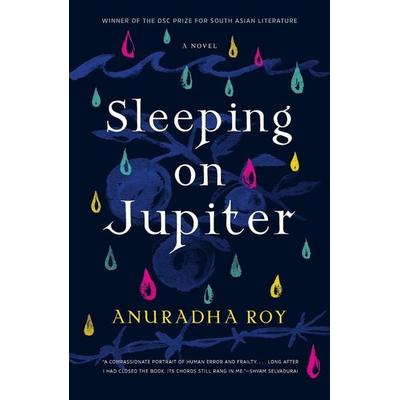 Sleeping on Jupiter, Taschenbuch von Anuradha Roy, Graywolf, 978-1-55597-751-1