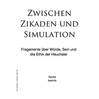 Zwischen Zikaden und Simulation, Taschenbuch von Hauke Zu Papier, Epubli, 978-3-565-14226-2