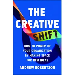 The Creative Shift, Ratgeber von Andrew Robertson