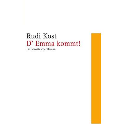 D' Emma kommt!, Taschenbuch von Rudi Kost, Bookmundo, 978-94-038-4756-6
