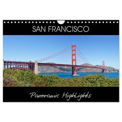 SAN FRANCISCO Panoramic Highlights (Wall Calendar 2026 DIN A4 landscape), CALVENDO 12 Month Wall Calendar