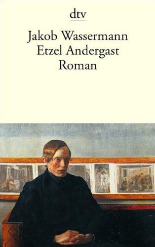 Jakob Wassermann - Etzel Andergast: Roman - Preis vom 30.09.2026 09:01:18 h