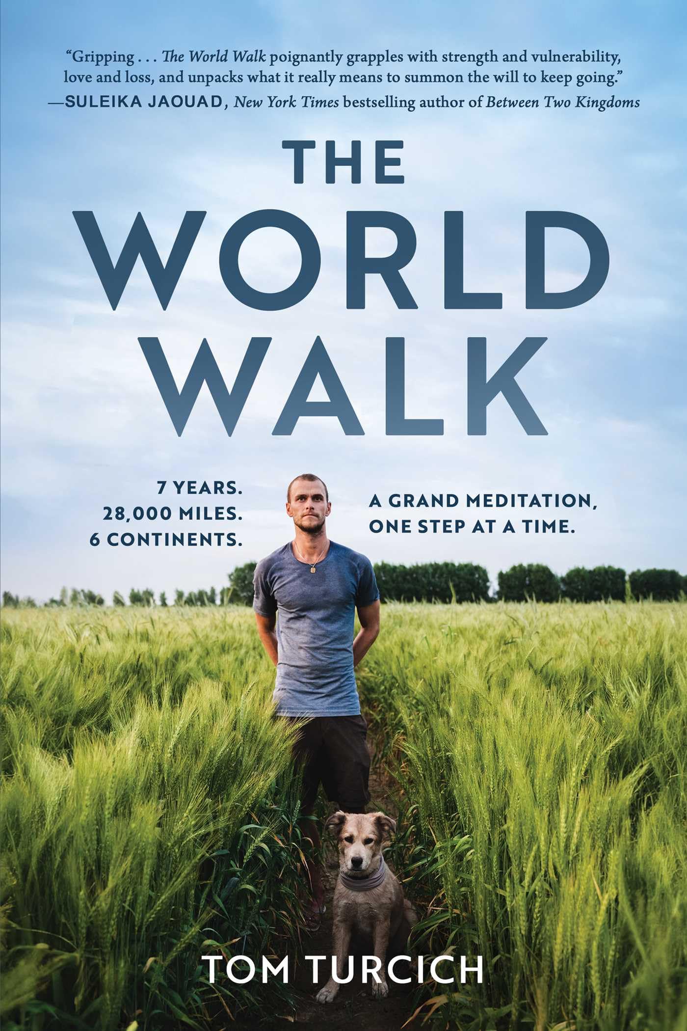 Tom Turcich - The World Walk: 7 Years. 28,000 Miles. 6 Continents. A Grand Meditation, One Step at a Time. - Preis vom 09.10.2026 07:28:09 h