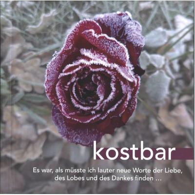 kostbar, Gebundene Ausgabe von M. Franziska Senninger, Fe-medienvlg, 978-3-86357-450-5