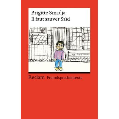 Il faut sauver Saïd, Taschenbuch von Brigitte Smadja, Reclam, Philipp, 978-3-15-019737-0