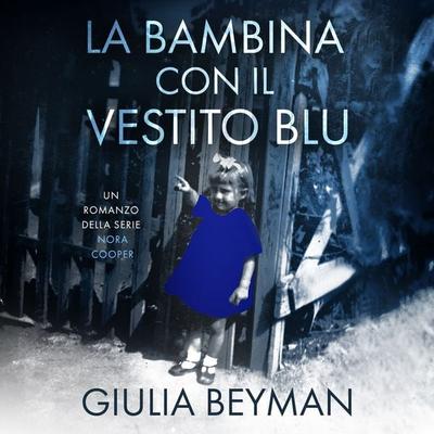 La bambina con il vestito blu - Giulia Beyman, Audio, 9789152195475