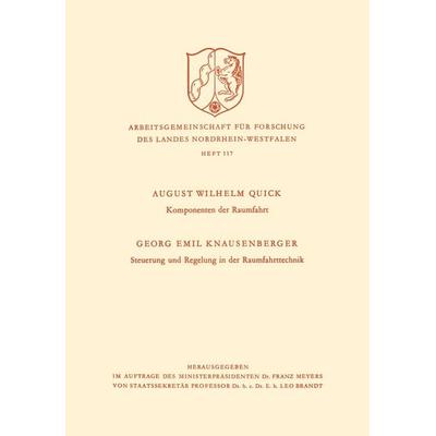 Komponenten der Raumfahrt. Steuerung und Regelung in der Raumfahrttechnik, Taschenbuch von August Wilhelm Quick, VS Verlag für Sozialwissenschaften,