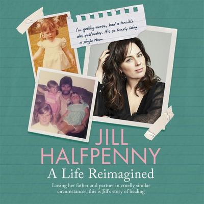 A Life Reimagined - Jill Halfpenny, Audio, 9781035037612