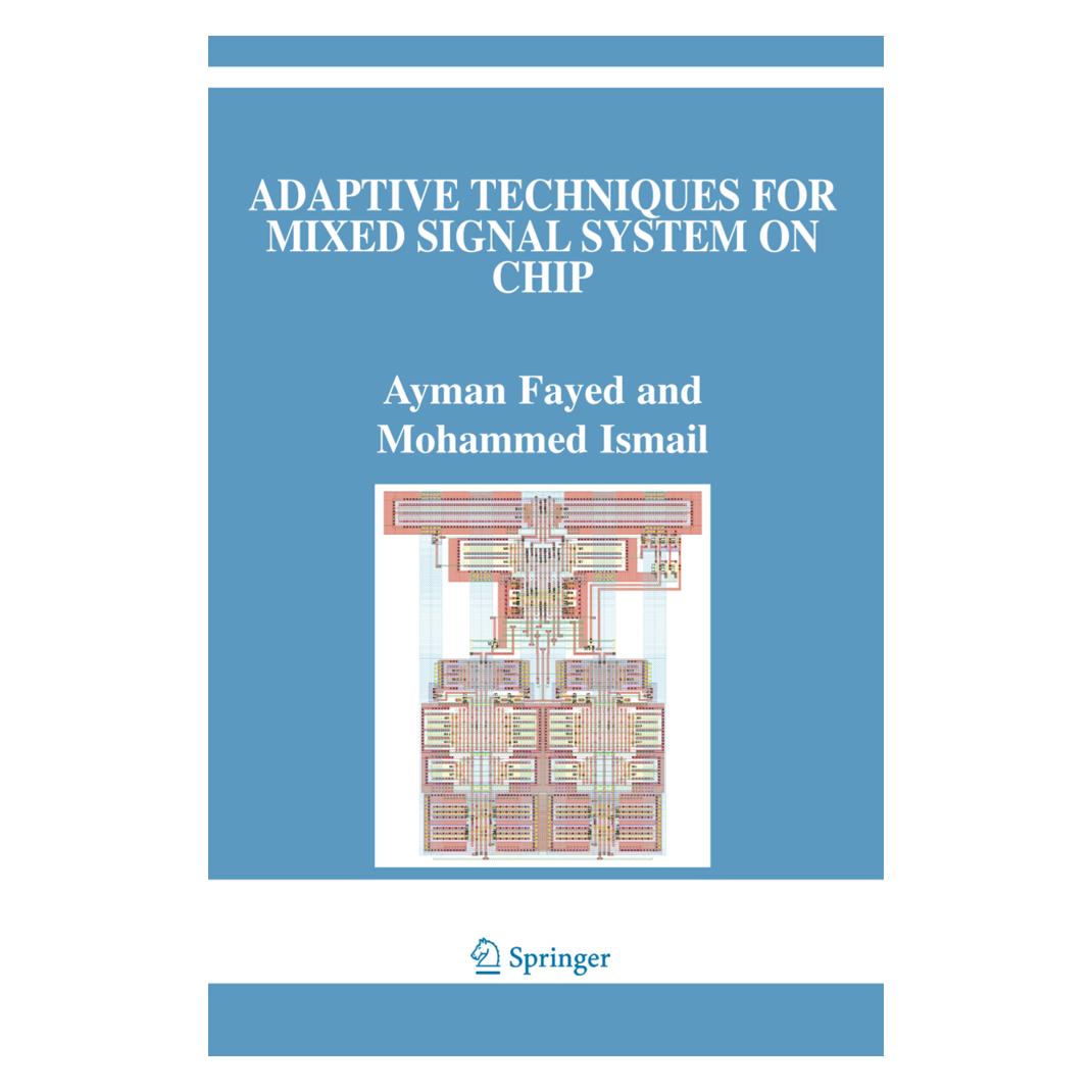 Springer Adaptive Techniques for Mixed Signal System on Chip (Englisch, Softcover, Ayman Fayed, Mohammed Ismail) (55380451)