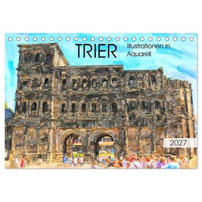 Trier - Illustrationen in Aquarell (Tischkalender 2027 DIN A5 quer), CALVENDO Monatskalender