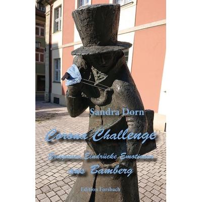 Corona Challenge, Taschenbuch von Sandra Dorn, Edition Forsbach, 978-3-95904-122-5