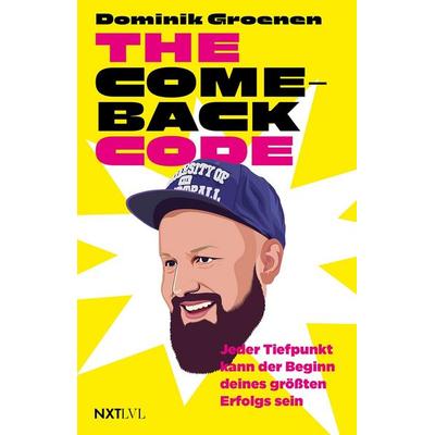 The Comeback-Code, Taschenbuch von Dominik Groenen, Next Level Verlag, 978-3-689-36090-0