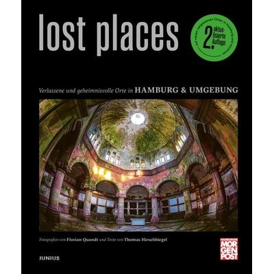 Lost Places, Gebundene Ausgabe von Thomas Hirschbiegel, Junius, 978-3-96060-545-4
