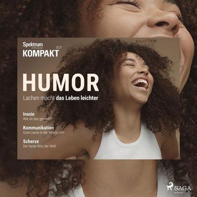 Spektrum Kompakt: Humor - Lachen macht das Leben leichter - Spektrum Kompakt, Audio, 9788728201596