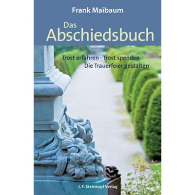 Das Abschiedsbuch, Paperback von Frank Maibaum, Lutherische V.-G., 978-3-7984-0829-6