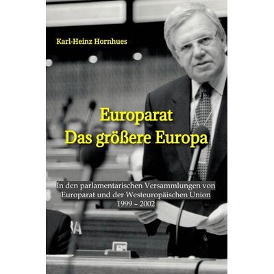 Europarat - Das größere Europa, Taschenbuch von Karl-Heinz Hornhues, Tredition, 978-3-347-92488-8