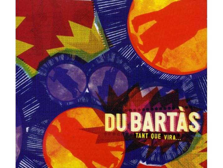 Du Bartas - Tant Que Vira.