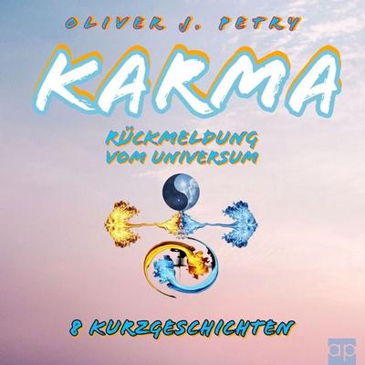 Karma - Oliver J. Petry, Audio, 9783987476464