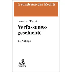 Verfassungsgeschichte, Fachbücher von Bodo Pieroth, Werner Frotscher