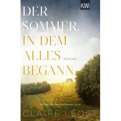 Der Sommer, in dem alles begann, Taschenbuch von Claire Léost, Kiepenheuer & Witsch