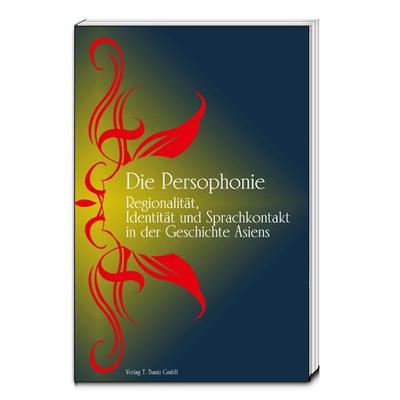 Die 'Persophonie'; Taschenbuch von , Traugott Bautz, 978-3-95948-028-4
