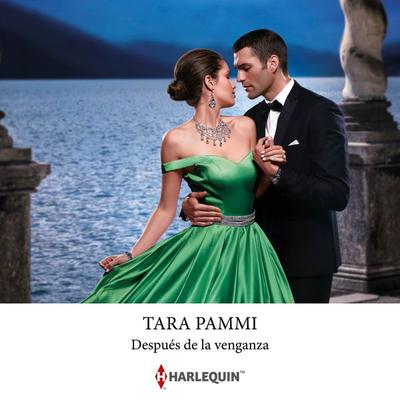 Después de la venganza - Tara Pammi, Audio, 9788410622524