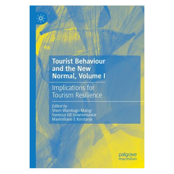 Springer Tourist Behaviour and the New Normal, Volume I (Englisch, Maximiliano E Korstanje, Shem Wambugu Maingi, Vanessa GB Gowreesunkar) (54242611)