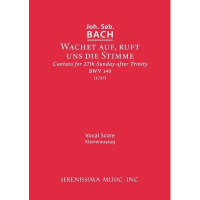 Wachet Auf, Ruft uns die Stimme, BWV 140 -