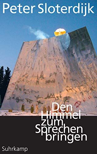 Peter Sloterdijk - Den Himmel zum Sprechen bringen: Elemente der Theopoesie - Preis vom 06.10.2026 07:26:00 h