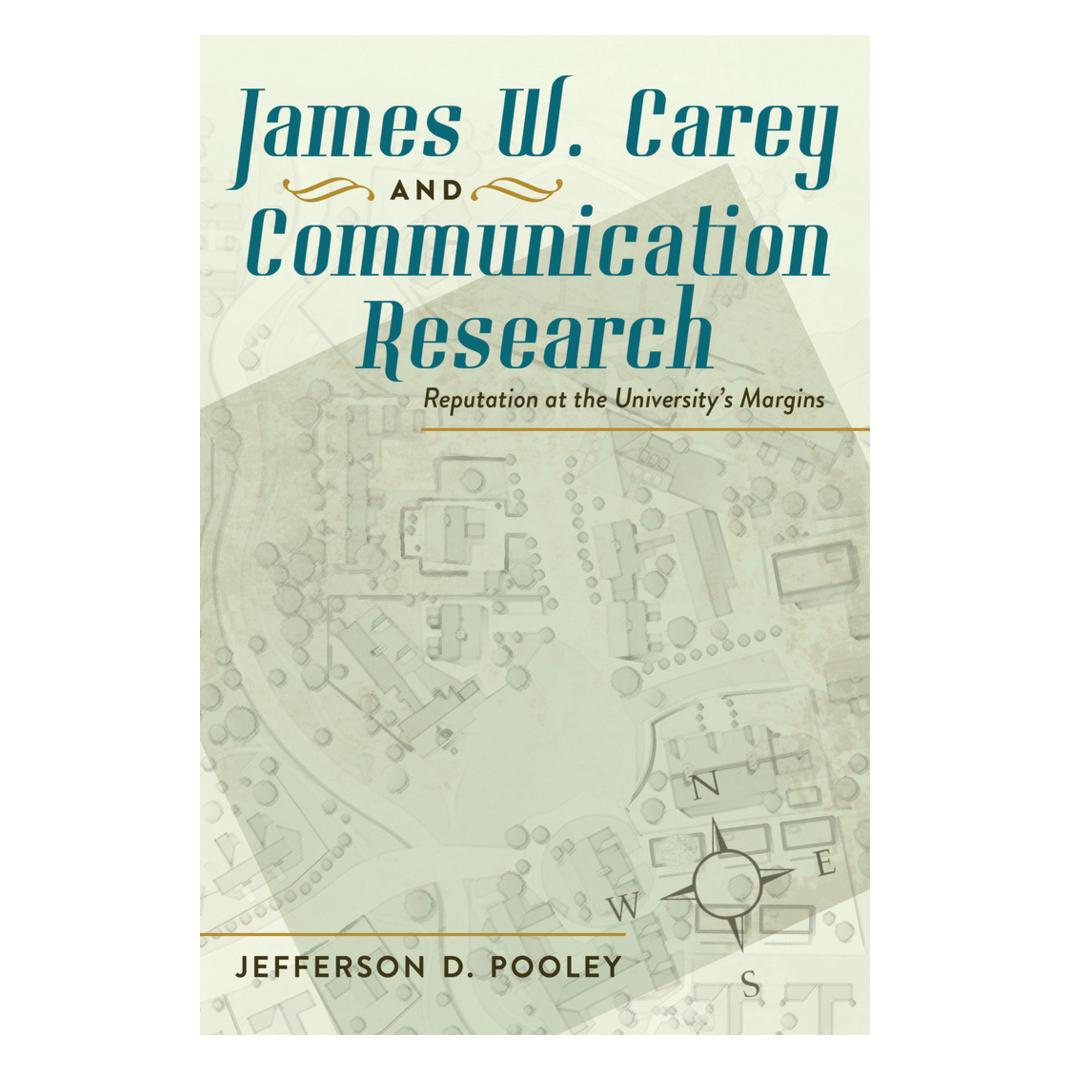 Peter Lang James W. Carey and Communication Research (Englisch, Softcover, James W. Carey, Jefferson D. Pooley, Jefferson Pooley) (56021260)