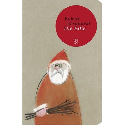 Die Falle, Gebundene Ausgabe von Robert Gernhardt, Fischer Taschenbuch Verlag, 978-3-596-52095-4