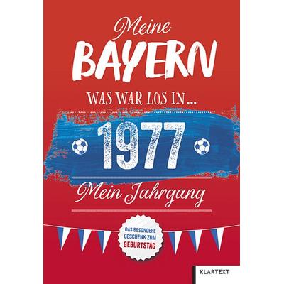Meine Bayern 1977, Gebundene Ausgabe von Christoph Bausenwein, Klartext, 978-3-8375-2797-1