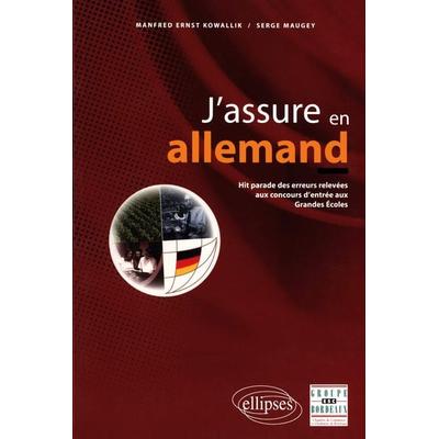 J'assure en allemand, Taschenbuch von Manfred Kowallik,Serge Maugey, Ellipses, 978-2-7298-0462-6