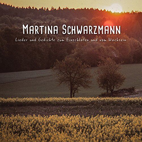 Martina Schwarzmann - Lieder & Gedichte Zum Einschlafen und Vom Wachsein - Preis vom 30.09.2026 09:01:18 h