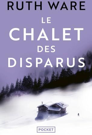 Ruth Ware - Le chalet des disparus - Preis vom 02.10.2026 23:42:20 h