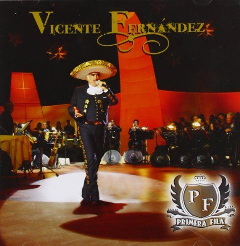 Vicente Fernandez - Primera Fila - Preis vom 09.10.2026 07:28:09 h