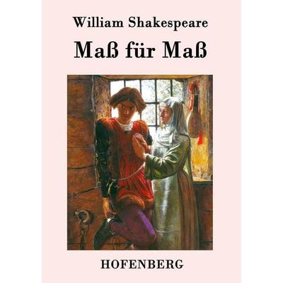 Maß für Maß, Taschenbuch von William Shakespeare, Hofenberg, 978-3-8430-3806-5