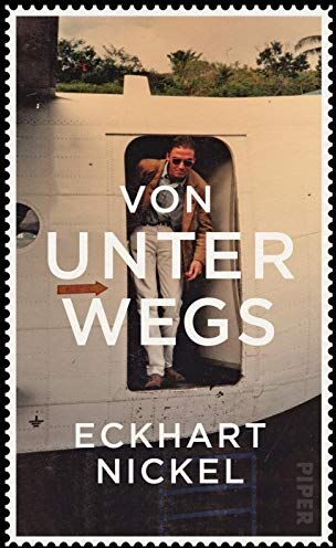 Eckhart Nickel - Von unterwegs - Preis vom 17.10.2026 19:25:27 h