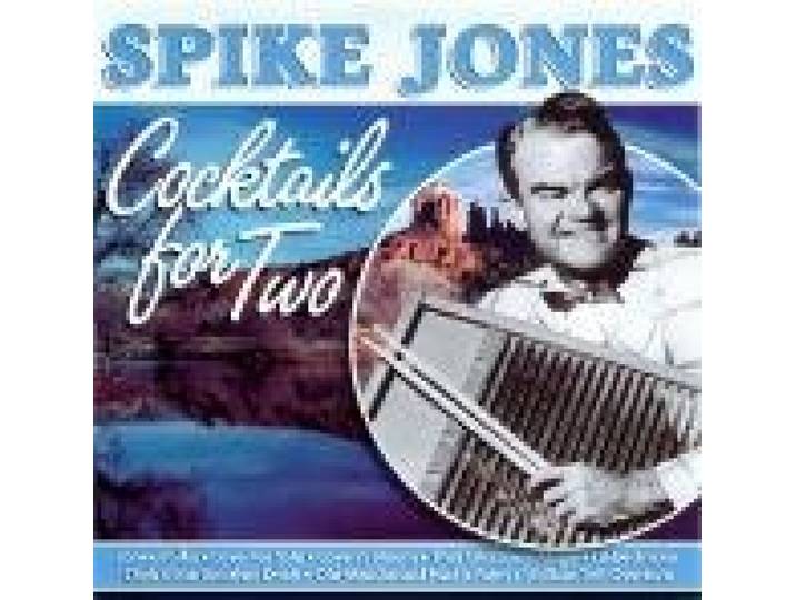 Spike Jones-Cocktails for Two