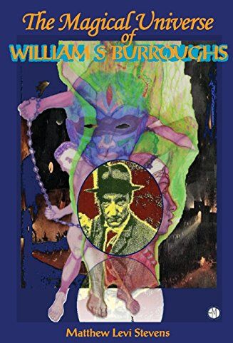 Matthew Levi Stevens - The Magical Universe of William S. Burroughs - Preis vom 09.10.2026 07:28:09 h
