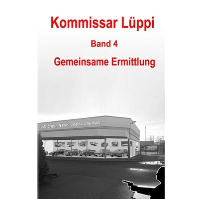 Kommissar Lüppi / Kommissar Lüppi - Band 4, Taschenbuch von Markus Schmitz, Epubli, 978-3-7549-1849-4