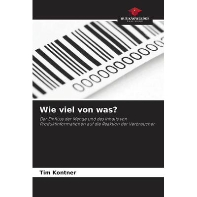 Wie viel von was?, Taschenbuch von Tim Kontner, Our Knowledge Publishing, 978-620-9-50076-3