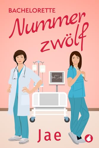 Jae - Bachelorette Nummer zwölf (Ärztin zum Verlieben, Band 1) - Preis vom 11.10.2026 03:10:56 h