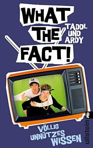 Taddl & Ardy - What The Fact!: Völlig unnützes Wissen - Preis vom 30.09.2026 09:01:18 h