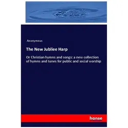 The New Jubliee Harp, Fachbücher von Anonymous