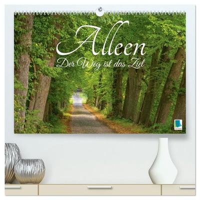Alleen: Der Weg ist das Ziel (hochwertiger Premium Wandkalender 2027 DIN A2 quer), Kunstdruck in Hochglanz