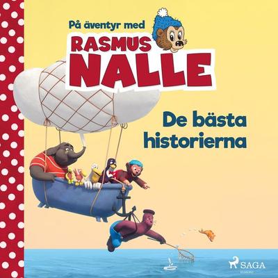 På äventyr med Rasmus Nalle - De bästa historierna - Carla Hansen,Vilhelm Hansen, Audio, 9788726538939
